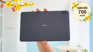 Đây là 4 máy tính bảng Huawei đang giảm giá mạnh đầu năm, máy tốt giá hời thế mà không biết thì hơi phí lắm đấy