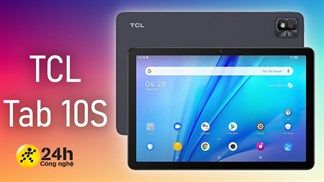 TCL Tab 10S, TCL Tab 10 4G và TCL 10 Tab Max ra mắt: Màn hình Full HD, camera 13MP, pin 8.000mAh và giá từ 4.9 triệu đồng