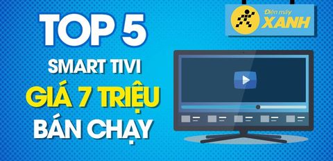 Top 5 tivi tầm giá 7 triệu tốt, màn hình đến 40 inch đáng mua cho dịp Tết 2022