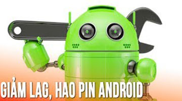 Thực hiện ngay các thao tác này để Android chạy nhanh hơn