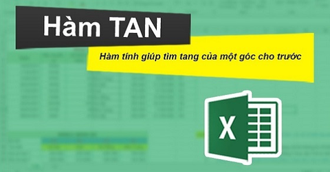 Cách sử dụng hàm TAN trong Excel chi tiết có ví dụ dễ hiểu