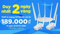 Giảm sốc online 2 ngày duy nhất: Rinh ngay thiết bị mạng Totolink giá chỉ từ 189k để giúp phủ sóng WiFi trong nhà tốt hơn nào 