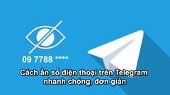  Cách ẩn số điện thoại trên Telegram nhanh chóng, đơn giản nhất 