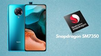 Redmi K40 sẽ được trang bị chip 'rồng' đầu 7 mới, hiệu năng mạnh hơn so với Snapdragon 765G trên người tiền nhiệm