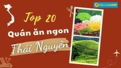  Top 20 món ăn đặc sản Thái Nguyên, mua làm quà nổi tiếng 