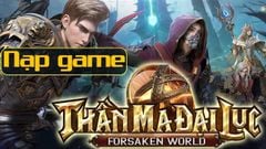  5 Cách nạp game Thần Ma Đại Lục an toàn, đơn giản 