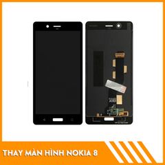  Thay màn hình Nokia 8 