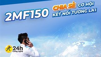 MobiFone tung gói cước trả sau 2MF150 hoàn toàn mới: 120GB data 4G xài thả ga, tận 1.000 phút gọi mà giá siêu tốt