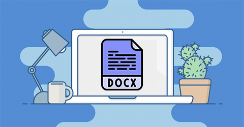 File Docx là gì? Cách chuyển file Docx sang PDF, Doc, XML đơn giản