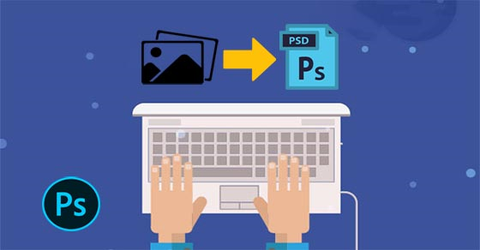 File đuôi PSD là gì? Cách mở và chuyển file PSD sang JPEG, PNG, HTML