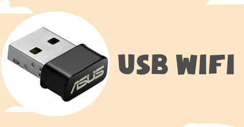 USB Wifi là gì? Vì sao nên dùng USB Wifi? Cách cài đặt USB Wifi cho PC