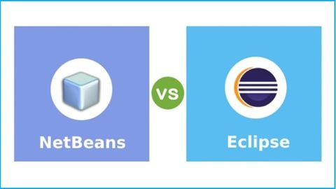 So sánh Netbeans IDE và Eclipse khác nhau như thế nào?
