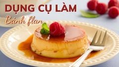  Tổng hợp các dụng cụ làm bánh flan cần thiết cho mẻ bánh flan thơm ngon 
