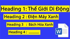  Cách tạo, định dạng heading trong Word đơn giản, chi tiết 
