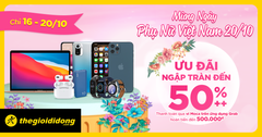 Mừng Ngày Phụ Nữ Việt Nam 20/11 Ưu Đãi Ngập Tràn đến 50% 