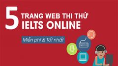  TOP 5 trang web thi thử IELTS online miễn phí, tốt nhất 