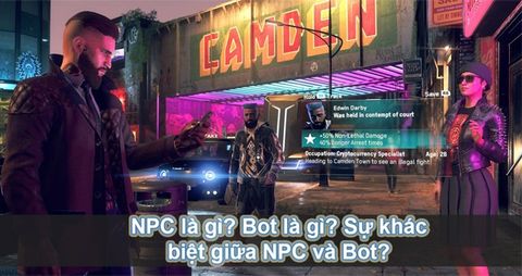 NPC là gì? Bot là gì? Sự khác biệt giữa NPC và Bot
