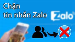  Cách chặn và bỏ chặn tin nhắn từ người lạ, bạn bè trên Zalo nhanh nhất 