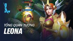  Chi tiết bộ kỹ năng Leona Tốc Chiến | Tổng quan tướng 