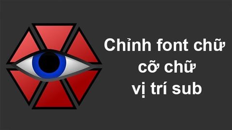 Cách chỉnh font chữ, cỡ chữ, vị trí sub trong Aegisub