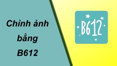 3 công thức chỉnh sửa ảnh đẹp bằng ứng dụng B612