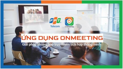Hướng dẫn sử dụng OnMeeting họp online chi tiết từ A- Z | Xem ngay