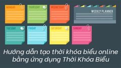  Hướng dẫn tạo thời khóa biểu bằng ứng dụng Thời Khóa Biểu 