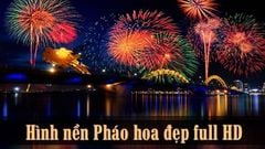  100+ Hình nền, ảnh pháo hoa đẹp nhất full HD cho máy tính, điện thoại 