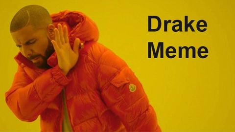 Drake hotline bling meme là gì? Template ảnh gốc chế Drake meme