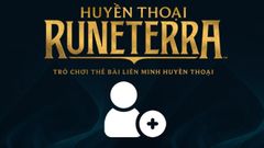  Cách kết bạn trong Huyền Thoại Runeterra (LoR) dễ dàng, nhanh chóng 