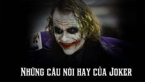 80+ câu nói hay của Joker | Triết lý của kẻ điên được yêu thích nhất