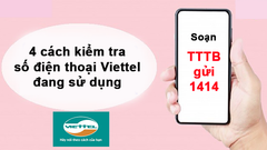 4 cách kiểm tra số điện thoại Viettel đang sử dụng là gì đơn giản 