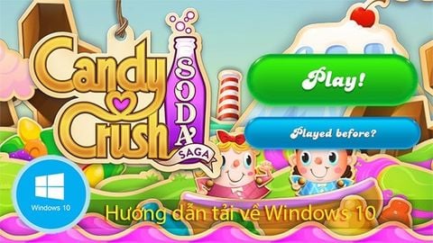 Cách tải Candy Crush Soda Saga về máy tính Windows 10 cực đơn giản