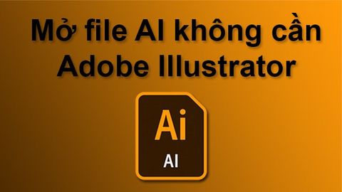 2 cách mở, chuyển đổi file AI không cần Adobe Illustrator đơn giản.