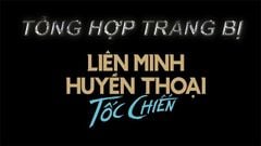  Tổng hợp trang bị Liên Minh Tốc Chiến | Danh sách chi tiết đầy đủ nhất 