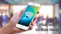  Cách phát Wifi từ điện thoại Android, iOS đơn giản nhất 