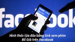  Cẩn thận link xem Bố Già trên Facebook!! 