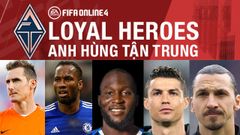  Top 5 tiền đạo mùa Loyal Hero cực phù hợp với lối chơi Tacadada FO4 