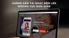  Hướng dẫn tải nhạc đệm lên Wesing cực đơn giản 