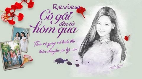 Review phim Cô gái đến từ hôm qua | Thanh xuân như một cơn mưa rào
