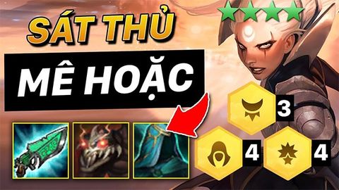 Cách chơi đội hình Mê Hoặc Sát Thủ DTCL Mùa 4