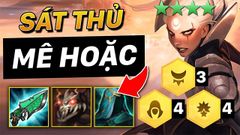  Cách chơi đội hình Mê Hoặc Sát Thủ DTCL Mùa 4 