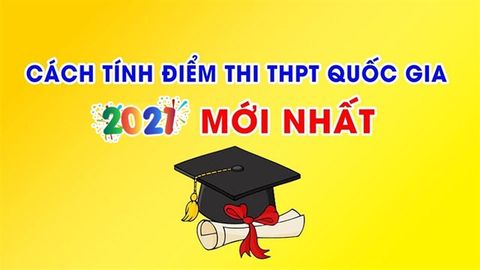 Cách tính điểm thi xét tốt nghiệp THPT 2021 Online chính xác