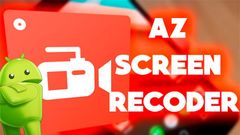  Cách quay video màn hình Android bằng AZ Screen Recorder 