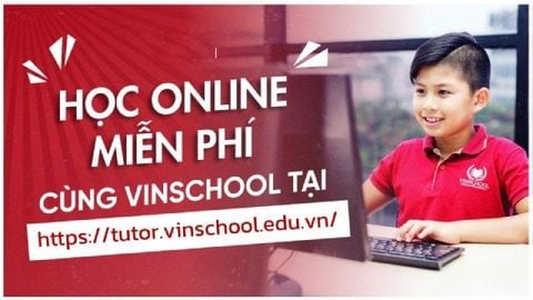 Cách đăng ký học online Vinschool miễn phí cho học sinh