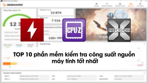 TOP 10 phần mềm kiểm tra công suất nguồn máy tính tốt nhất