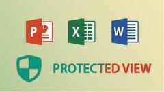  Cách bật/tắt tính năng Protected View khi mở PowerPoint, Word, Excel 
