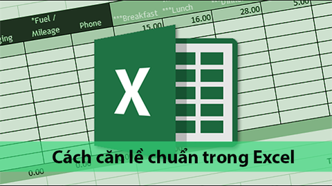 Cách căn lề chuẩn trong Excel chi tiết | Căn chỉnh lề trước khi in
