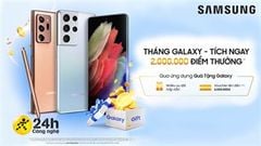  Sở hữu Galaxy S21 series và Note 20 series: Nhận liền 2 triệu điểm thưởng để đổi voucher nâng cấp đến 6 triệu đồng 
