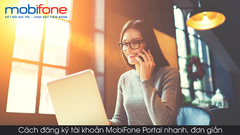  MobiFone Portal là gì? Cách đăng ký tài khoản MobiFone Portal nhanh 